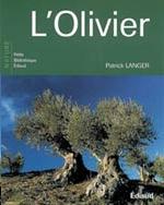 L'Olivier de Patrick Langer Editions Edisud