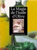 La Magie de l'huile l'Olive