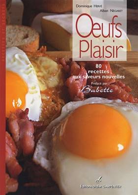 Oeufs plaisir 80 recettes livre