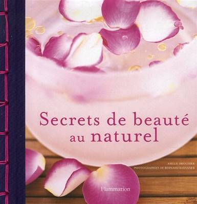 Secrets de beauté au naturel livre