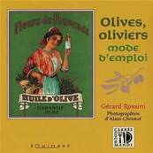 Olives, oliviers, mode d'emploi livre
