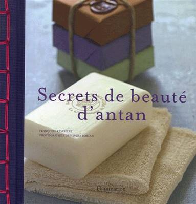 Secrets de beauté d'antan livre