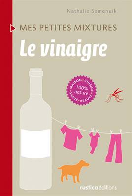 Mes petites mixtures le vinaigre livre