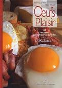 Oeufs plaisir 80 recettes livre